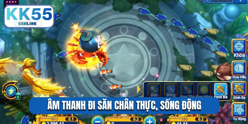 Âm thanh đi săn chân thực, sống động