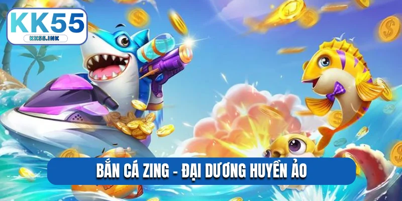 Bắn cá Zing