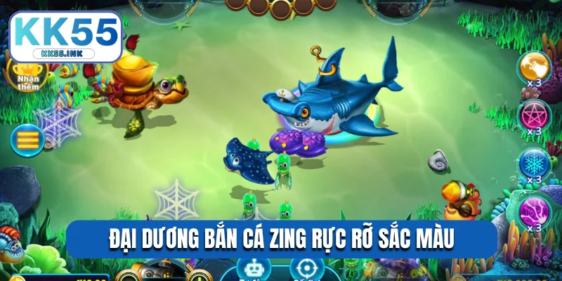 Đại dương bắn cá Zing rực rỡ sắc màu