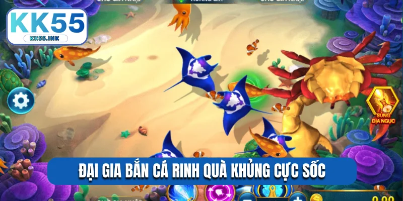 Đại gia bắn cá rinh quà khủng cực sốc
