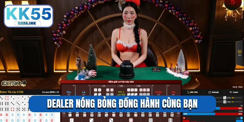 Dealer nóng bỏng đồng hành cùng bạn