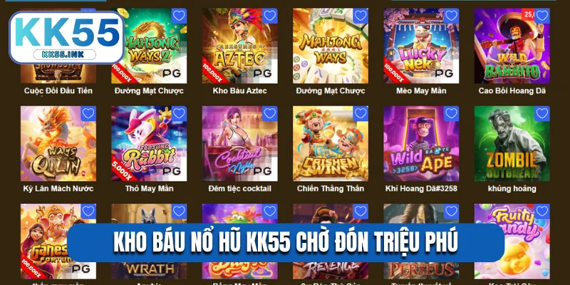Kho báu nổ hũ KK55 chờ đón triệu phú