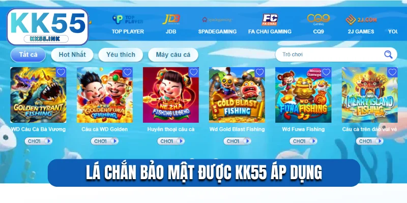 Lá chắn bảo mật được KK55 áp dụng