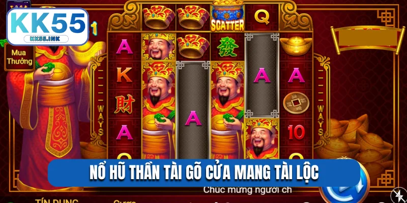 Nổ hũ Thần Tài gõ cửa mang tài lộc