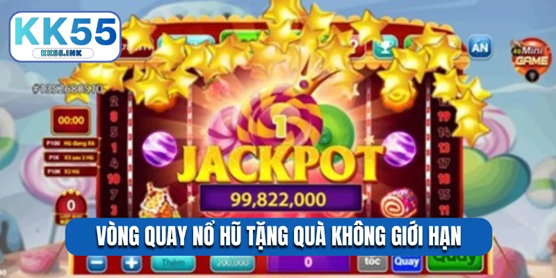 Vòng quay nổ hũ tặng quà không giới hạn